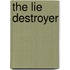 The Lie Destroyer
