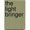 The Light Bringer door Mike Force