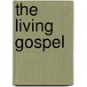 The Living Gospel door Luke Timothy Johnson