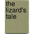 The Lizard's Tale