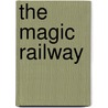 The Magic Railway door David Williams