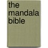 The Mandala Bible