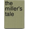 The Miller's Tale door Pauline Sidey