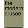 The Modern Crusoe door MallèS. De Beaulieu