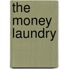 The Money Laundry door J.C. Sharman