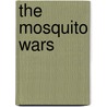 The Mosquito Wars door Gordon Patterson