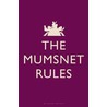 The Mumsnet Rules door Natasha Joffe