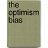 The Optimism Bias
