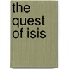 The Quest Of Isis by Wendy Body