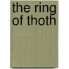 The Ring Of Thoth door Sir Arthur Conan Doyle