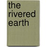 The Rivered Earth door Vikram Seth