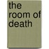 The Room of Death