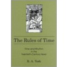 The Rules Of Time by R.A. York