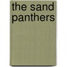 The Sand Panthers door Leo Kessler