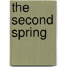 The Second Spring door Joseph Bottum