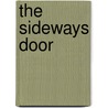 The Sideways Door by Rj Carter