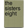 The Sisters Eight by Lauren Baratz-Logsted