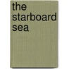 The Starboard Sea by Amber Dermont