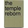 The Temple Reborn door J.R. Atwater