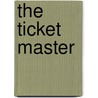 The Ticket Master door William C. Davis