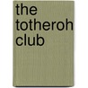 The Totheroh Club door Michael Marshall