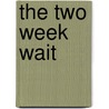 The Two Week Wait door Sarah Rayner