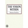 The Vision Within by Noonie DaeDae