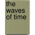 The Waves Of Time