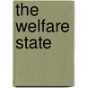 The Welfare State door Derek Fraser