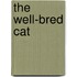 The Well-Bred Cat
