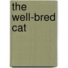 The Well-Bred Cat door James Waller