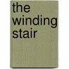 The Winding Stair by William Butler Yeats
