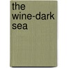 The Wine-Dark Sea by A.J. Llewellyn