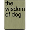 The Wisdom of Dog by Murray Ball