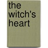 The Witch's Heart door Christopher Penczak