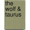 The Wolf & Taurus door Joseph Smith