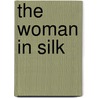The Woman In Silk by Reg Gadney