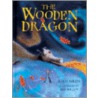 The Wooden Dragon door Joan Aitken