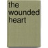 The Wounded Heart