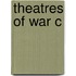 Theatres Of War C