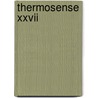 Thermosense Xxvii door Jonathan J. Miles