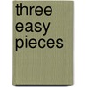 Three Easy Pieces door Wright Morris