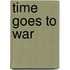 Time  Goes To War