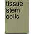 Tissue Stem Cells