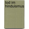 Tod Im Hinduismus door Anja Frank