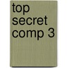 Top Secret Comp 3 door Panayota Lioupi