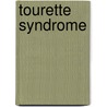 Tourette Syndrome door Marlene Targ Brill