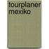 Tourplaner Mexiko