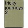 Tricky Journeys 2 by Chris Schweizer