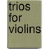 Trios For Violins